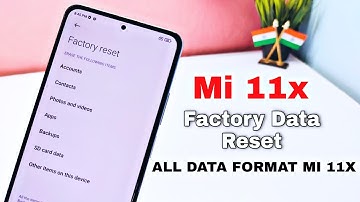 Mi 11x 5G Factory Restore Guide || Take Full Backup Of All MI Phones
