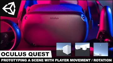 Oculus Quest Unity3d - Adding A Character Controller and Prototyping a Scene