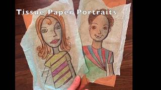 Tissue Paper Self Portraits