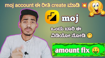 how to create moj account |amount fix 🤑🤑  | moj video upload | kannada | 2023 | moj |