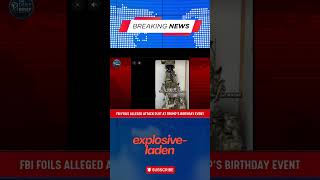 FBI Foils Alleged Attack Plot at Trump’s Birthday Event | Explosive Drone & Sniper Plan Uncovered