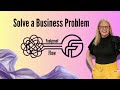 Solve a Business Problem