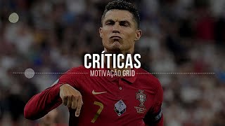 QUEM ME CRÍTICA É PORQUE NÃO TEM ESPELHO EM CASA - CRISTIANO RONALDO [ Motivação 2022 ]