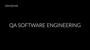 CROSSOVER QA Software Engineering Management from Bugra Kara