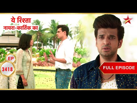 Ranveer Kartik On A Mission Full Ep 3418 Yeh Rishta Kya Kehlata Hai 
