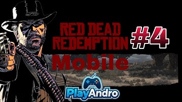 Red Dead Redemption Mobile – Android & iOS Gameplay Walkthrough No Commentry Part 4 | PlayAndro
