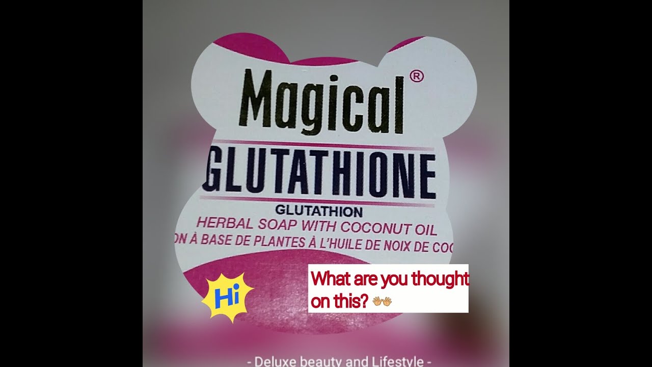 skin magical premium glutathione soap Magical GLUTATHIONE Herbal Soap with COCONUT OIL review