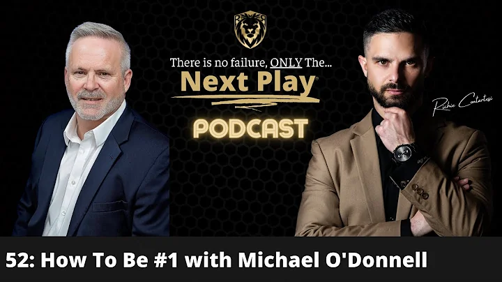 52: How To Be #1 with Michael O'Donnell