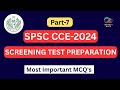 SPSC CCE-2024 Screening Test Preparation | SPSC Combined Competitive Examination MCQ's | Part 7