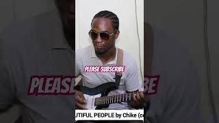 Watch as I do a 🎸 cover of chike beautiful  🎸