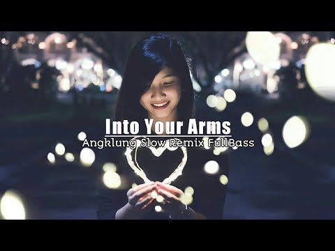 Dj Into Your Arms -- Slow Angklung Full Bass🔊 Dj Viral Tiktok 2021 (DJ JEPANG)🎧.webm
