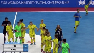 WUC FUTSAL 2018 UKR - FRA  (ALMATY ARENA)