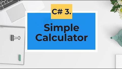 C#.  Creating & coloring a simple calculator