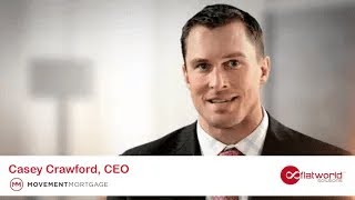 Testimonial from Casey Crawford,CEO   Movement Mortgage for Flatworld Solutions