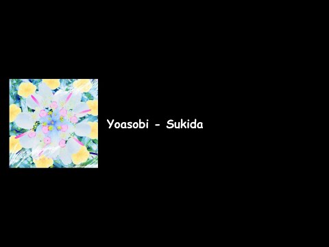 Yoasobi - Sukida 好きだ Lyrics Video
