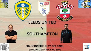 Champ POF Live: Leeds v Southampton Alternative Audio Commentary