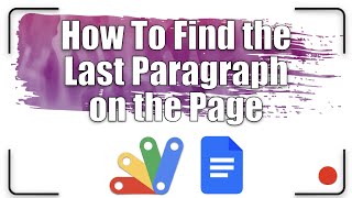 How to get the last paragraph on the page | Apps Script