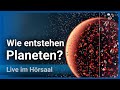 Entstehung der Planeten • Vortrag LMU-München • Wissenschaftsjahr 2023 LMU/BMBF | Barbara Ercolano