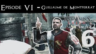 Assassin's creed de A à Z - Episode 6 : Guillaume de Montferrat