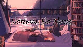 (Vietsub + Lyrics) Normal No More - TYSM \/ TikTok Song