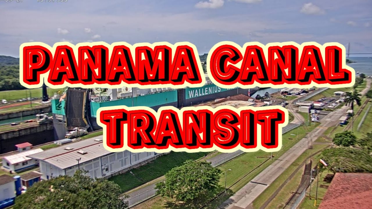 Panama Canal Transit | Pacific to Atlantic | Check the Locks - YouTube