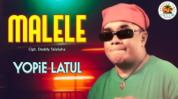 MALELE - Yopie Latul || Lagu Remix Ambon 2024
