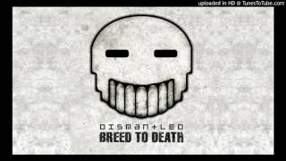 Dismantled - Breed To Death (Xian “feed” Antkow Remix)