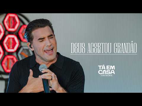 Tayrone - Deus acertou grandão (DVD Tá em casa)