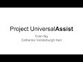 Project UniversalAssist: Provocation Project with Catherine Kerr + Colin Ng