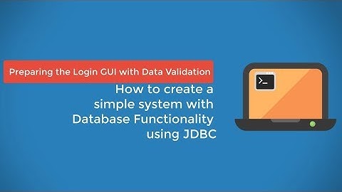(Part 2)How to create a simple system with Database Functionality using JDBC