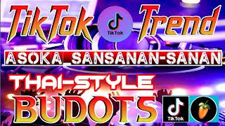 Asokasansanan-Sanandancethai-Stylebudotsmixdj-Toper Remix