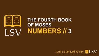 Numbers 3 LSV // Human Reader // Levites to be Priesthood; Duties of Priests; Firstborn Redeemed
