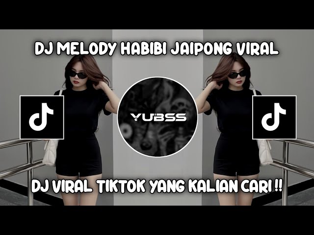 DJ MELODY HABIBI JAIPONG BY RAKA REMIXER VIRAL TIKTOK TERBARU ! class=