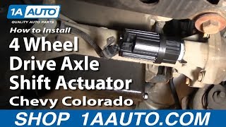 How to Replace Four Wheel Drive Actuator 04-12 Chevy Colorado