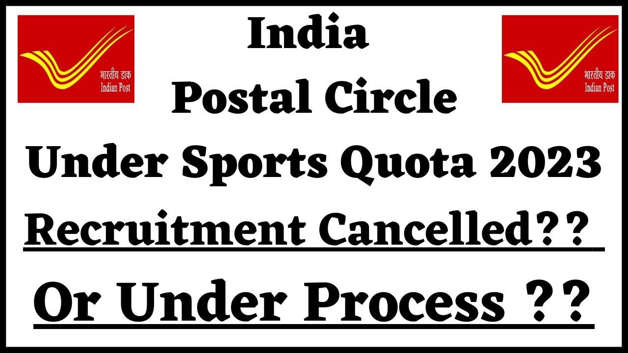 India Post Sports Quota 2023 Cancelled Or Under Process Full india-post-sports-quota-2023-cancelled-or-under-process-full