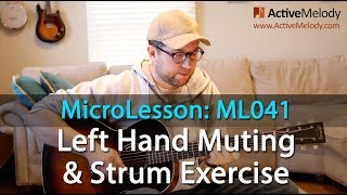 Left hand muting technique - Rhythm Guitar Lesson - How to strum -  ML041