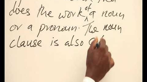 THE NOUN CLAUSE PART 1