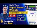 নিজের Digital Product Website তৈরি করুন | Auto Income System 2026