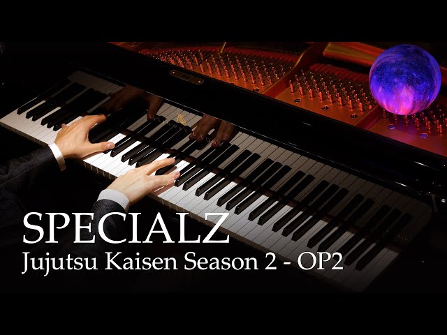 SPECIALZ - Jujutsu Kaisen S2 OP2 [Piano] /King Gnu class=