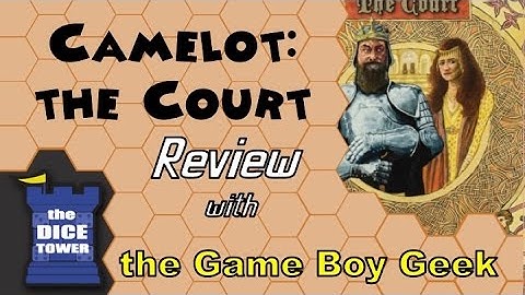 Camelot the Court Review - with the Game Boy Geek