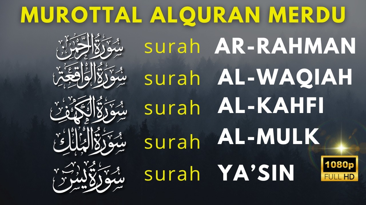 Murottal AlQuran Merdu | Surat Al Waqiah, Al Kahfi, Ar Rahman,Yasin, Al Mulk Buat Pikiran tenang