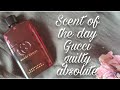Scent of the day 💕 Gucci Guilty absolute #gucci #gucciguilty #guccigang