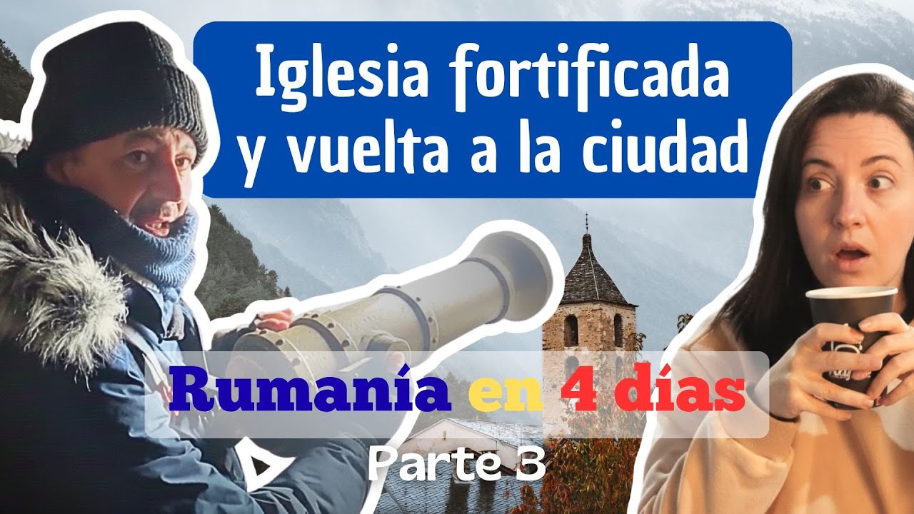 Rumanía en 4 días | #3 Iglesias fortificadas y vuelta a la ciudad