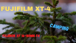 CAMPING with Fujifilm X-T4 and fujinon XF 16-80mm F4