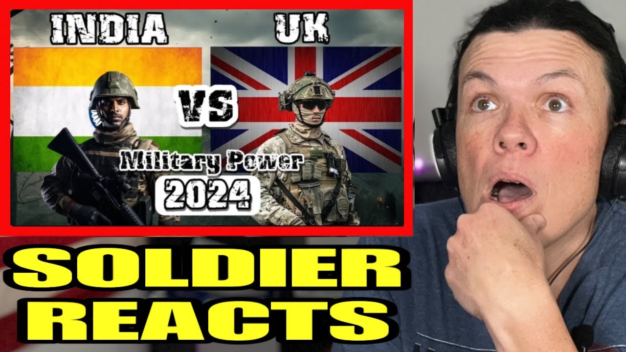India VS UK Military Power 2024 (US Soldier Reacts)