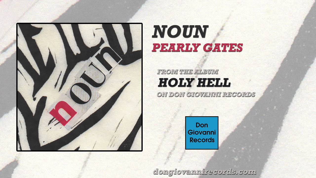 Watch Noun - Pearly Gates (Official Audio) on YouTube Watch Noun - Pearly Gates (Official Audio) on YouTube