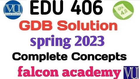 Edu406 gdb solution 2023|Edu 406 gdb solution 2023|Edu 406 gdb solution spring 2023|Edu 406 gdb