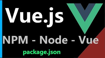 ✅ Agregar dependencias de Vue js en un proyecto en NPM - Node package.json | 3