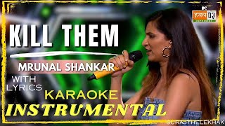 Kill Them (INSTRUMENTAL BEAT) with lyrics | Mrunal Sankar | SURAJTHELEKHAK | MTV Hustle 03