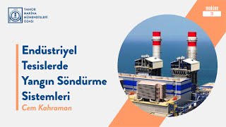 Endüstriyel Tesislerde Yangın Söndürme Sistemleri Webinarı